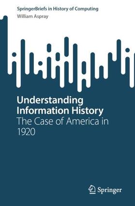 Understanding Information History