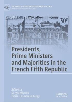 Presidents, Prime Ministers and Majorities in the French Fifth Republic