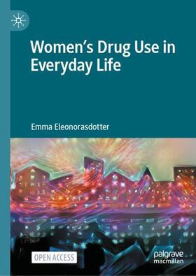 Women¿s Drug Use in Everyday Life