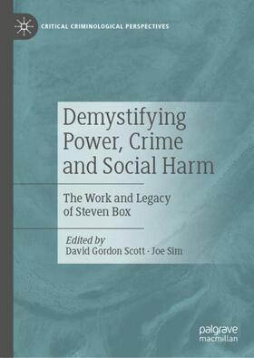 Demystifying Power, Crime and Social Harm