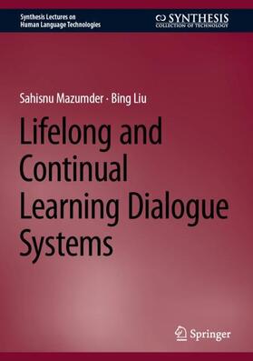 Lifelong and Continual Learning Dialogue Systems