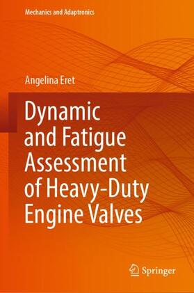 Dynamic and Fatigue Assessment of Heavy-Duty Engine Valves