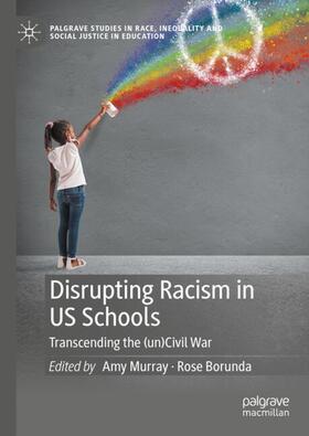 Disrupting Racism in US Schools