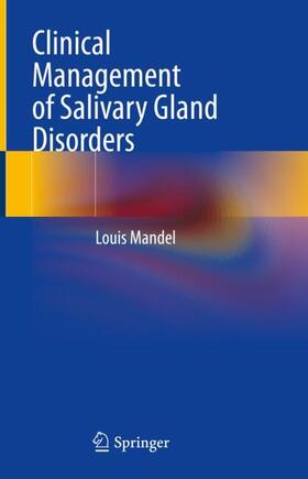 Clinical Management of Salivary Gland Disorders