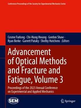 Advancement of Optical Methods and Fracture and Fatigue, Volume 3