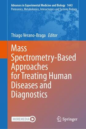 Mass Spectrometry-Based Approaches for Treating Human Diseases and Diagnostics