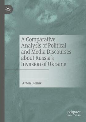 A Comparative Analysis of Political and Media Discourses about Russia¿s Invasion of Ukraine