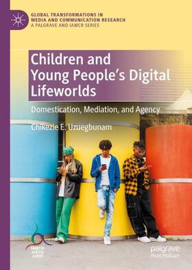 Children and Young People¿s Digital Lifeworlds