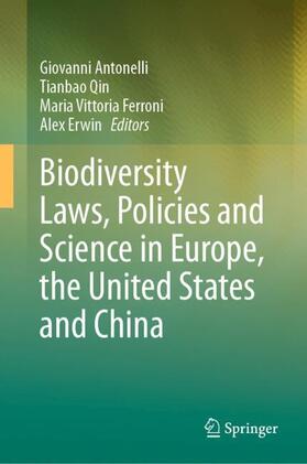 Biodiversity Laws, Policies and Science in Europe, the United States and China