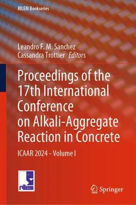 Proceedings of the 17th International Conference on Alkali-Aggregate Reaction in Concrete