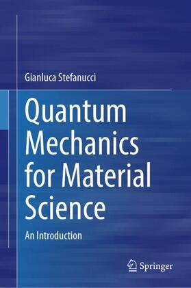 Quantum Mechanics for Material Science