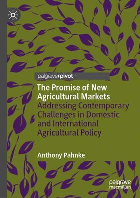 The Promise of New Agricultural Markets