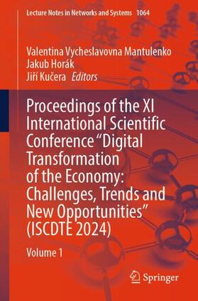 Proceedings of the XI International Scientific Conference "Digital Transformation of the Economy: Challenges, Trends and New Opportunities" (ISCDTE 2024)