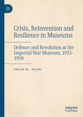 Crisis, Reinvention and Resilience in Museums