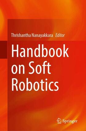 Handbook on Soft Robotics