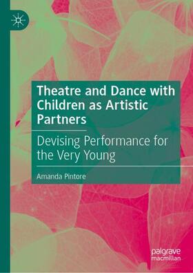 Theatre and Dance with Children as Artistic Partners