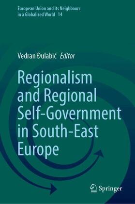 Regionalism and Regional Self-Government in South-East Europe