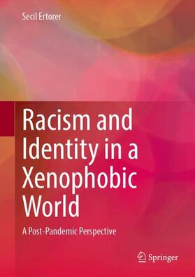 Racism and Identity in a Xenophobic World