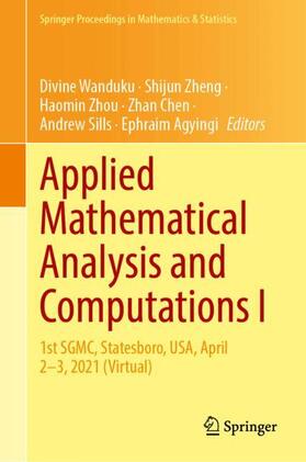 Applied Mathematical Analysis and Computations I