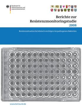 Berichte zur Resistenzmonitoringstudie 2008