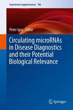 Circulating microRNAs in Disease Diagnostics and their Potential Biological Relevance