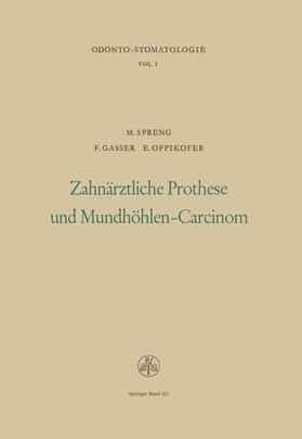 Zahnärztliche Prothese und Mundhöhlen-Carcinom