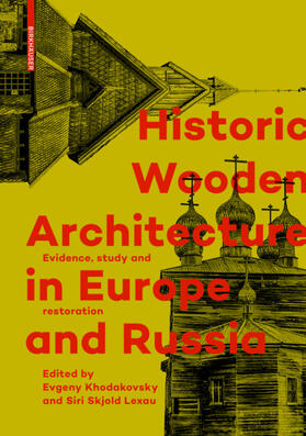 Historic Wooden Architecture in Europe and Russia