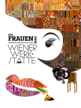 Die Frauen der Wiener Werkstätte / Women Artists of the Wien