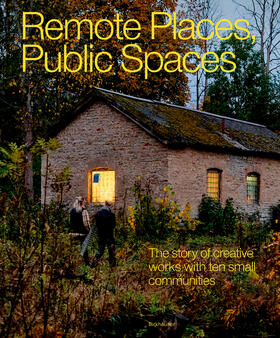 Remote Places, Public Spaces