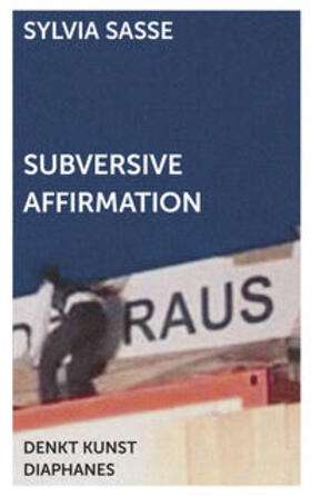 Subversive Affirmation