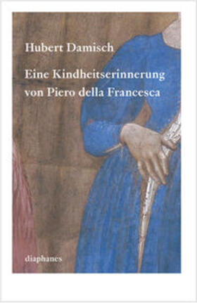 Eine Kindheitserinnerung von Piero della Francesca