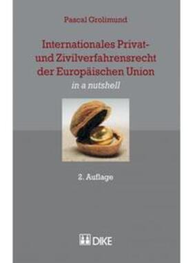 Internationales Privat- und Zivilverfahrensrecht der Europäischen Union