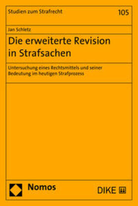 Die erweiterte Revision in Strafsachen