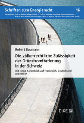 Die völkerrechtliche Zulässigkeit der Grünstromförderung in der Schweiz