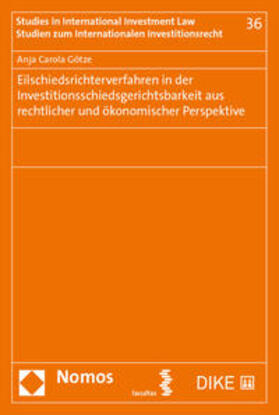 Eilschiedsrichterverfahren in der Investitionsschiedsgerichtsbarkeit aus rechtlicher und ökonomischer Perspektive