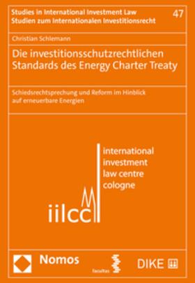 Die investitionsschutzrechtlichen Standards des Energy Charter Treaty