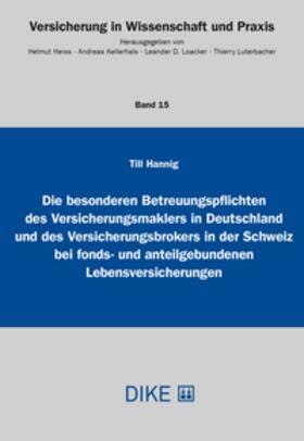 Die besonderen Betreuungspflichten des Versicherungsmaklers in Deutschland und des Versicherungsbrokers in der Schweiz bei fonds- und anteilgebundenen Lebensversicherungen