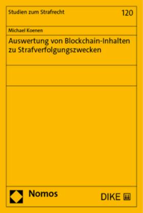 Auswertung von Blockchain-Inhalten zu Strafverfolgungszwecken