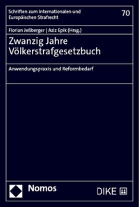 Jessberger/Epik (Hrsg.): Zwanzig Jahre Völkergesetzbuch