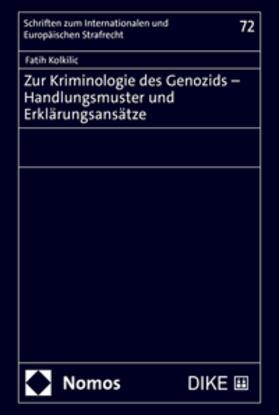 Zur Kriminologie des Genozids - Handlungsmuster und Erklärungsansätze