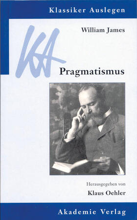 William James: Pragmatismus