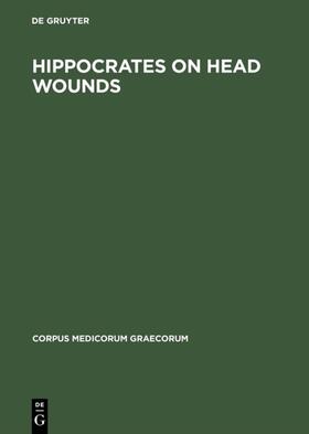 Hippocrates On head wounds