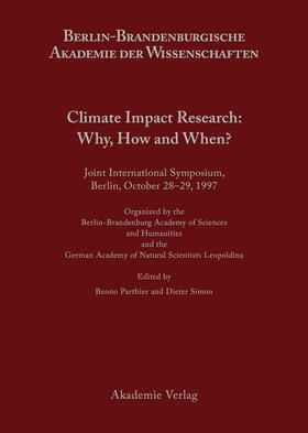 Climate Impact Research: Why, How and When?