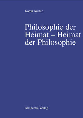 Philosophie der Heimat ¿ Heimat der Philosophie