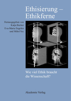 Ethisierung ¿ Ethikferne