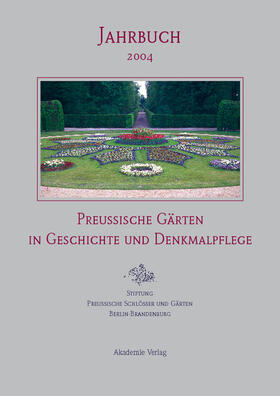 Preußische Gärten in Geschichte und Denkmalpflege