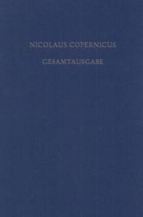 Receptio Copernicana. Nicolaus Copernicus Gesamtausgabe