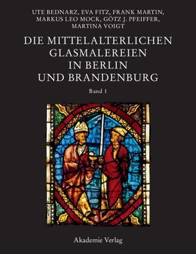 Die mittelalterlichen Glasmalereien in Berlin und Brandenburg