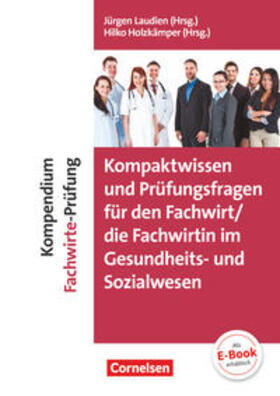 Kompaktwissen und Prüfungsfragen für den/die Fachwirt/-in im Gesundheits- und Sozialwesen