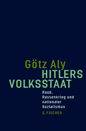 Aly, G: Hitlers Volksstaat